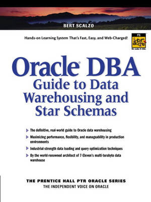 Oracle DBA Guide to Data Warehousing and Star Schemas - Bert Scalzo