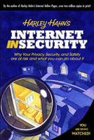 Harley Hahn's Internet Insecurity - Harley Hahn