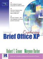 Exploring Microsoft Office XP Professional, Brief - Robert T. Grauer, Maryann Barber