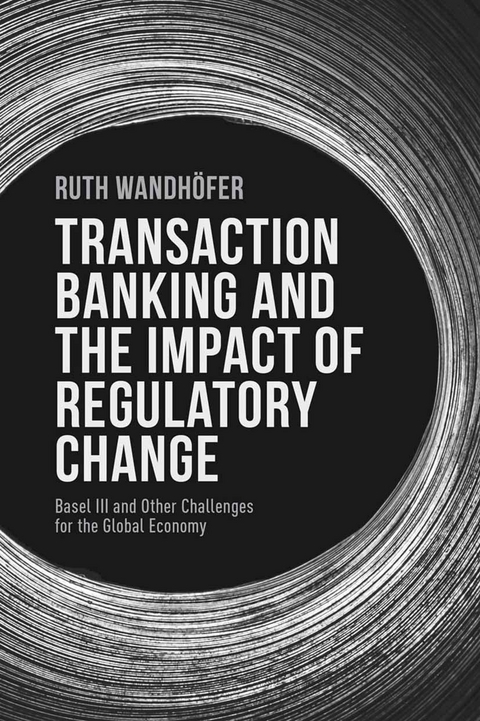 Transaction Banking and the Impact of Regulatory Change - R. Wandhöfer