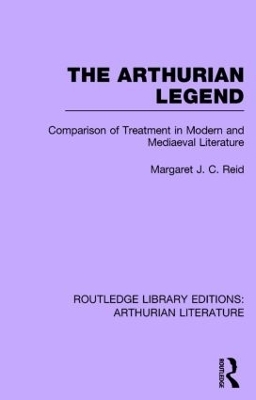 The Arthurian Legend - Margaret J. C. Reid