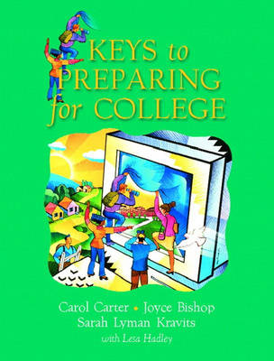 Keys to Preparing for College - Carol J. Carter, Joyce Bishop, Sarah Lyman Kravits, Lesa Hadley