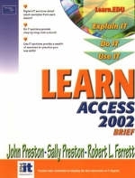 Learn Access 2002 Brief - John Preston, Sally Preston, Robert Ferrett