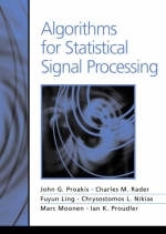 Algorithms for Statistical Signal Processing - John G. Proakis, Charles M. Rader, Fuyun Ling, Marc Moonen, Ian K. Proudler