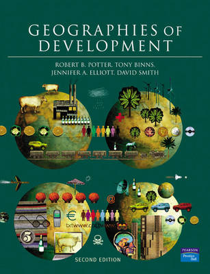 Geographies of Development - Robert Potter, Tony Binns, Jennifer Elliott, David W. Smith