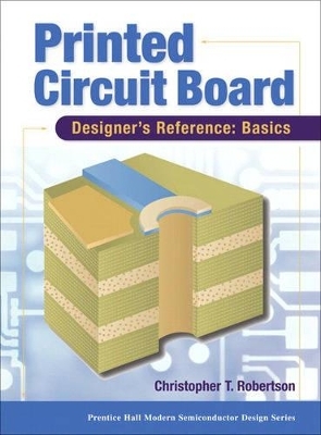 Printed Circuit Board Designer's Reference; Basics - Chris Robertson