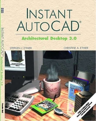 Instant AutoCAD - Stephen J. Ethier, Christine A. Ethier