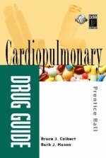 Prentice Hall's Cardiopulmonary Drug Guide - Bruce J. Colbert, Barbara J. Mason  Pharm. D.  FASHP