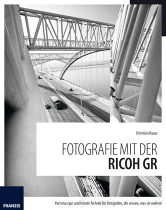 Fotografie mit der RICOH GR - Christian Haasz