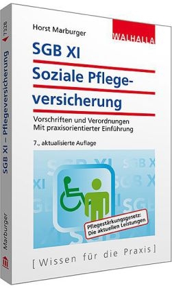 SGB XI - Soziale Pflegeversicherung - Horst Marburger