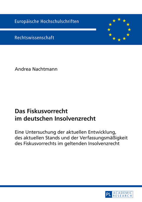 Das Fiskusvorrecht im deutschen Insolvenzrecht - Andrea Nachtmann