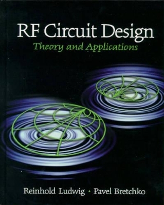 RF Circuit Design - Reinhold Ludwig, Pavel Bretchko