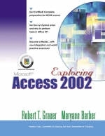 Exploring Microsoft Access 2002,  Comprehensive - Robert T. Grauer, Maryann Barber