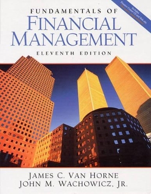 Fundamentals of Financial Management and PH Finance Center CD - James C. Van Horne, John M. Wachowicz
