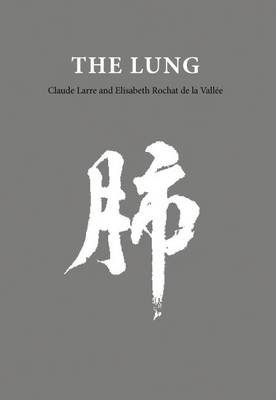 The Lung - Claude Larre, Elisabeth Rochat de la Vallee