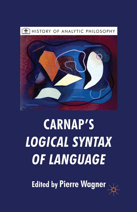 Carnap's Logical Syntax of Language -  P. Wagner