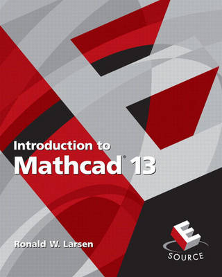 Introduction to MathCAD 13 - Ronald W. Larsen