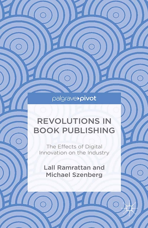 Revolutions in Book Publishing - Lall Ramrattan, Michael Szenberg