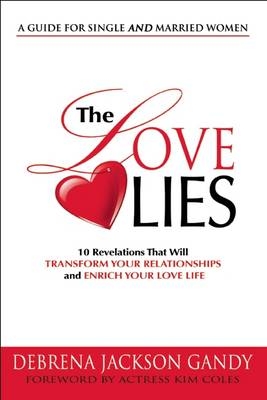 The Love Lies - Debrena Jackson Gandy