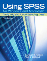 Using SPSS for Windows and Macintosh - Samuel B. Green, Neil J. Salkind