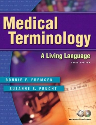 Medical Terminology - Bonnie F. Fremgen, Suzanne S. Frucht