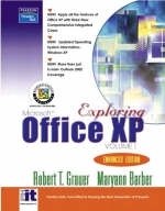 Exploring Office XP Volume 1 - Enhanced Edition - Robert T. Grauer, Maryann Barber