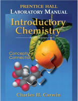 Prentice Hall Lab Manual Introductory Chemistry - Charles H. Corwin