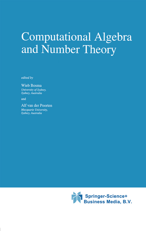 Computational Algebra and Number Theory - 