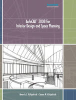 AutoCAD 2008 for Interior Design and Space Planning - Beverly L. Kirkpatrick, James M. Kirkpatrick