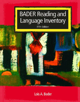 Reading & Reader Passages &  Reading & Language Inventory Pkg. - Lois A. Bader