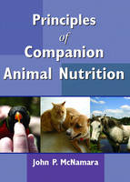 Principles of Companion Animal Nutrition - John P. McNamara