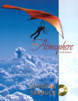 The Atmosphere - Frederick K. Lutgens, Edward J. Tarbuck, Dennis G. Tasa