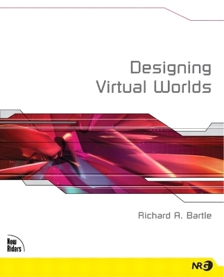 Designing Virtual Worlds - Richard Bartle