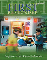 First Responder - J. David Bergeron, Gloria Bizjak, George W. Krause, Chris Le Baudour