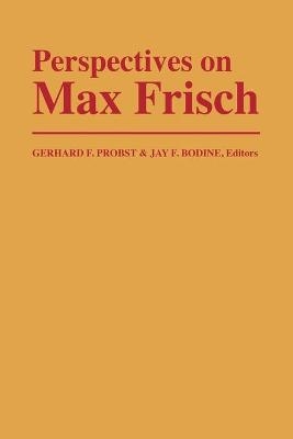 Perspectives on Max Frisch - 