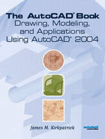 AutoCAD Book - James M. Kirkpatrick