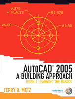 AutoCAD® 2005 - Terry D. Metz