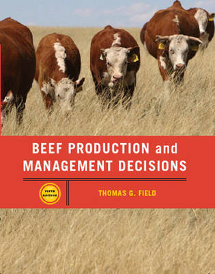 Beef Production Management and Decisions - Thomas G. Field, Robert W. Taylor