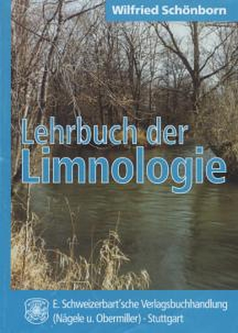 Lehrbuch der Limnologie - Wilfried Schönborn