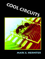 Cool Circuits - Marc E. Herniter