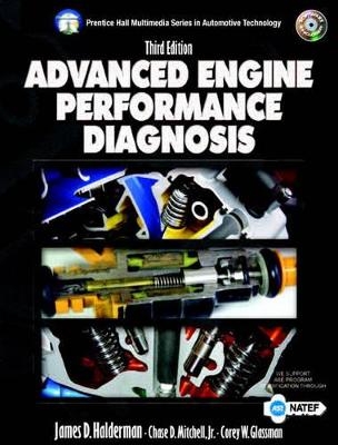 Advanced Engine Performance Diagnosis - James D. Halderman, Chase D. Mitchell