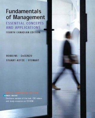 Fundamentals of Management, Fourth Canadian Edition - Stephen P. Robbins, David A. Decenzo, Robin Stuart-Kotze, Eileen B. Stewart