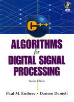 C++ Algorithms for Digital Signal Processing - Paul Embree, Damon Danieli