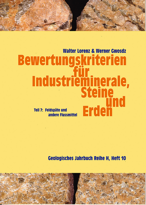 Bewertungskriterien für Industrieminerale, Steine und Erden - Walter Lorenz, Werner Gwosdz