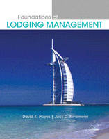 Foundations of Lodging Management - David K. Hayes, Jack D. Ninemeier