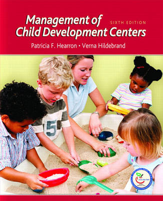 Management of Child Development Centers - Patricia F. Hearron, Verna P. Hildebrand