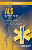 Pocket Reference for ALS Providers - Dwayne E. Clayden, Bryan E. Bledsoe
