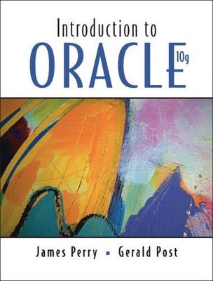 Introduction to Oracle 10G & Database CD Package - Jim Perry, Gerald V. Post