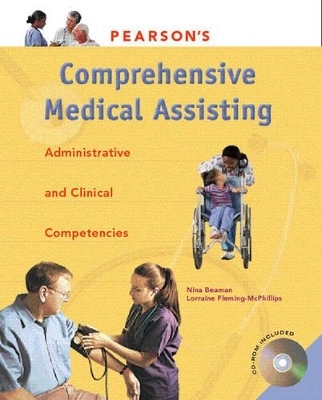 Pearson's Comprehensive Medical Assisting - Nina Beaman, Lorraine Fleming-MCPhillips  MS  MT  CMA