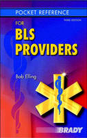 Pocket Reference for BLS Providers - Robert J. Elling